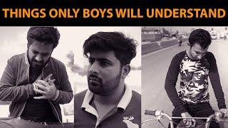 Things Only Boys Can Understand | DablewTee | WT | Unique Microfilms