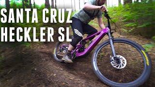 Santa Cruz Heckler SL - First Ride Review