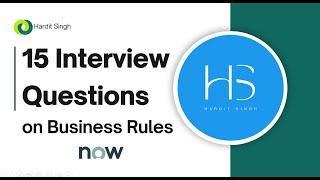 15 interview questions on Business Rules in ServiceNow