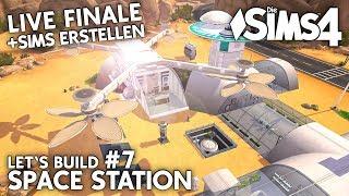 LIVE Finale | Die Sims 4 Space Station bauen + Sims erstellen