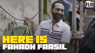 HERE IS | Fahadh Faasil | Fliq