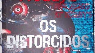 Review LIVRO OS DISTORCIDOS - FNAF S/ Spoiler #fnaf #fivenightsatfreddys #bookreview #livros