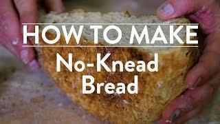 How to Make No-Knead Bread | Food & Wine