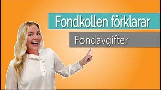 Fondkollen förklarar: Fondavgifter