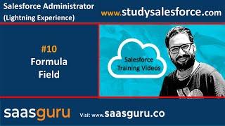 10 Formula field in Salesforce Lightning Experience | Salesforce Training Videos