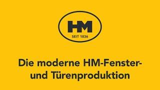 Die moderne HM Fenster- und Türenproduktion