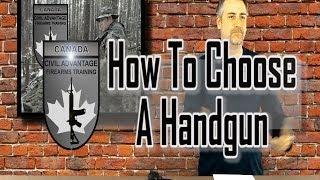 How To Choose A Handgun - IMHO