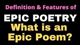 Epic Poetry: Definition, Characteristics, Examples II What is an epic poem? II Epic Poetry Meaning