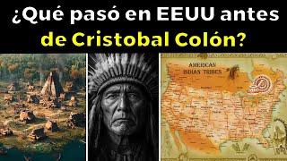 Así era la vida en Estados Unidos antes de Cristóbal Colón (8000 a.C. - 1492 d.C.)