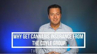 Why Get Cannabis Insurance from The Coyle Group