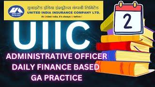 United India Insurance Company (UIIC) Administrative Officer General Awareness DAY 2