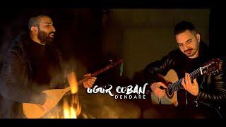 Uğur Çoban - Dêndar (Borçlu)