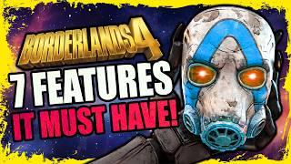 7 THINGS Borderlands 4 NEEDS TO HAVE!