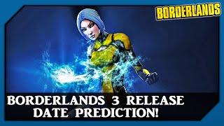 Borderlands 3 Release Date Prediction!