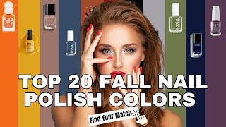 Top 20 Fall Nail Polish Colors | Fall 2024 Nail Polish Colors