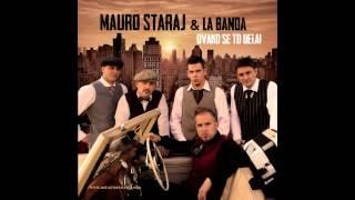 "Kad ona tanca", Mauro Staraj & La Banda