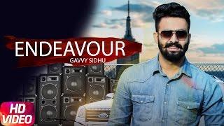 Endeavour (Full Song ) | Gavvy Sidhu | Latest Punjabi Song 2017 |  Speed Records