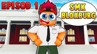 EPISOD 1: AKU MASUK SEKOLAH BARU! [SMK BLOXBURG RP] (Roblox Malaysia)