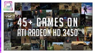 45+ Video Games Running On ATI Radeon HD 3450 (2024)