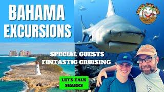 Nassau Bahama Excursions | Shark Talk With Fintastic Cruising | Luvy's FAT Life