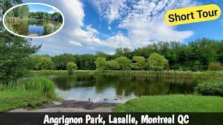 Angrignon Park, LaSalle, Montréal QC | Short Tour | Close To Nature | Navpreet Singh