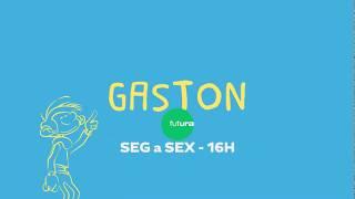 Gaston | Chamada Canal Futura