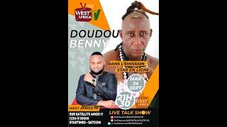 STAR EN LIGNE AVEC DOUDOU BENNY ET CAMPBELL SUR WEST AFRICA TV