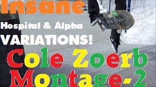 Cole Zoerb - Skateboarding Montage 2 (Insane Hospital & Alpha Flip Variations & MORE)