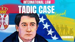 International Law International Criminal Tribunal Yugoslavia  Tadic Trial case ICTY Bosnia Serbia