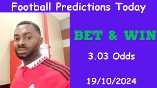 Football Predictions Today 19/10/2024 |  Football Betting Strategies | Daily Football Tips