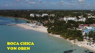 BOCA CHICA - UND NOCH VIELES MEHR - VON OBEN