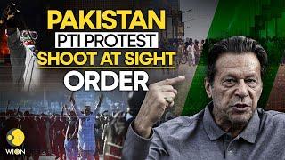 Pakistan Protest: PTI Protests For Imran Khan Turn Deadly, Army ‘Shoot on Sight’ Order | WION LIVE