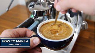 How to Make A Long Black Coffee