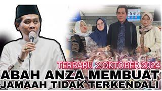 KH ANWAR ZAHID TERBARU 2 OKTOBER 2024 || MELIHAT ABAH ANZA JAMAAH TIDAK BISA DIKENDALIKAN