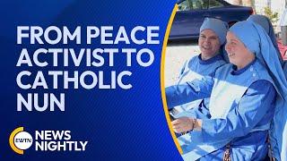 Peace Activist to Catholic Nun: Mother Olga's Inspiring Vocation Story | EWTN News Nightly