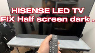 How to fix Hisense LED TV half screen dark , turn off after display logo. H65AE6000 . Disassembling.