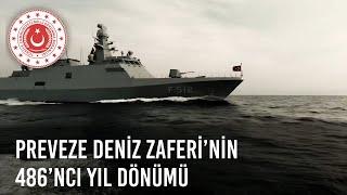 Preveze Deniz Zaferi’nin 486’ncı Yıl Dönümü ve Deniz Kuvvetleri Günü Kutlu Olsun