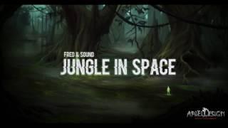 Jungle In Space by Fred & Sound - (Original MIX) SOUND TEST TUNE TRACK