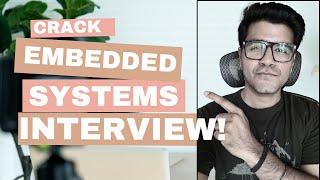 Cracking Embedded Systems Interview| Full Guide| Top Interview Questions and Answers