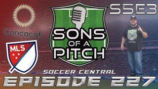 S5E3 Sons of a Pitch Soccer Podcast | MLS Transfer Rumors & USMNT January WCQ Best XI