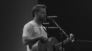 More | Live at Church | Northeast Worship