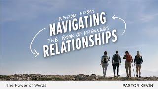 The Power Of Words | Navigating Relationships | July 21st, 2024