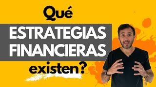 Que ESTRATEGIAS FINANCIERAS Existen