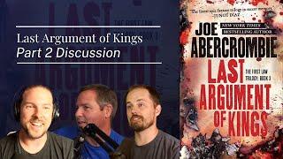 LAST ARGUMENT OF KINGS, part 2 | The Legendarium Podcast 395