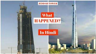 Jeddah Tower: Building the World's Tallest Skyscraper in hindi | latest gyan manoj Jais ||