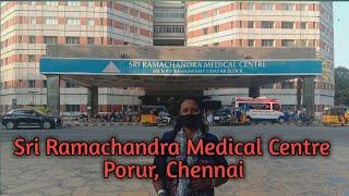 Sri Ramachandra Medical Centre, Porur, Chennai //অসমীয়া//