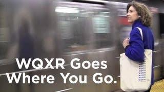 WQXR Goes Where You Go