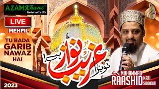 Tu Bada Garib Nawaz Hai | Hafiz Muhammad Raashid Kazi Siddiqui | Live Mehfil