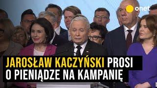 Jarosław Kaczyński prosi o pieniądze na kampanię wyborczą. "Nigdy wcześniej tego nie robiliśmy"