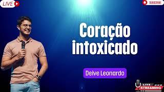 Coração intoxicado   Deive Leonardo